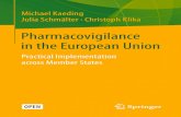 Pharmacovigilance in the European Union - EFCCA · Pharmacovigilance in the European Union Practical Implementation across Member States. Prof. Dr. Michael Kaeding Julia Schmälter