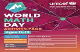 Helping students have access to WORLD MATH DAY...UNICEF AND WORLD MATH DAY Helping students have access to quality learning ACTIVITY PACK Ages 11-13 WORLD MATH DAY worldmathday.com