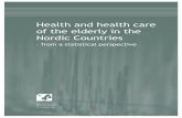 Health and health care of the elderly in the Nordic Countriesnorden.diva-portal.org/smash/get/diva2:1158392/FULLTEXT01.pdf · Generally, living conditions of elderly people are closely