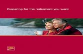 Preparing for the Retirement You Want...You deserve an enjoyable retirement Retirement is one of life’s most significant events. It marks the transition to a new and very wonderful