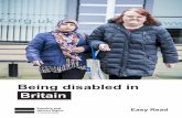 Being disabled in Britain - Equality and Human Rights ... · Many disabled people are not getting their rights. This is wrong and needs to change. We found out about life for disabled