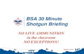 BSA 30 Minute Shotgun Briefing - stlbsa.orgstlbsa.org/wp-content/uploads/2014/08/BSA_30_min_Shotgun.pdf · Shotgun Shooting Fundamentals . Follow Through. 16 • Follow-through means
