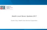Health Level Seven Updates 2017 - Amazon S3...HL7 Publications • HL7 FHIR Release 3 –STU, March 2017 – 1st Draft 2012 - 1st Normative version in 2018 • HL7 Periodontal Attachment