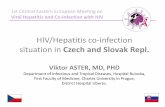 HIV/Hepatitis co-infection situation in Czech and Slovak Repl.regist2.virology-education.com/2015/1CEE/06_Aster.pdf · HIV/Hepatitis co-infection . situation in . Czech and Slovak