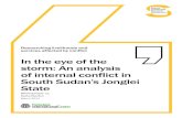 In the eye of the storm: An analysis of internal conflict ... · In the eye of the storm: An analysis of internal conflict in South Sudan’s Jonglei State Researching livelihoods