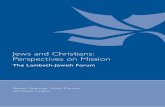Jews and Christians: Perspectives on Mission · 2017-10-02 · the Jewish people but all of humankind.1 Some Jewish organisations actively promote the acceptance of these laws amongst