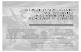 NO BRASIL: MOVIMENTOS SOCIAIS E ONGS · culares, fazer política vencendo os desafios dos localismos; ter auto-nomia é priorizar a cidadania, construindo-a onde não existe, res-gatando-a
