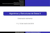 Algoritmos y Estructuras de Datos II Ejemplo Algoritmo Comando for Análisis 4 Número de operaciones de un programa (función ops) 5 Ordenación por inserción Ejemplo Algoritmo Análisis