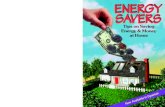 Energy Savers Tips on Saving Energy & Money at Home · This booklet shows you how easy it is to reduce your home energy use. It is a guide to easy, practical solutions for saving