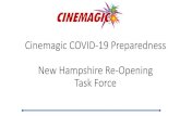 Cinemagic COVID-19 Preparedness New Hampshire Re-Opening ... · New Hampshire Re-Opening Task Force. State of The Industry Mark T. Adam, President & CEO, ZYACORP Companies ... Hollywood