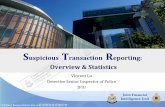 Suspicious Transaction Reporting: Overview & Statistics Seminar 2019... · 2019-12-03 · Management System (STREAMS) Team STREAMS Support Team Financial Intelligence Development