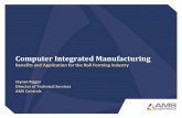 Computer Integrated Manufacturing - AMS Controls · Computer Integrated Manufacturing (CIM) •CIM “integrates production, administrative, and support functions in a manufacturing