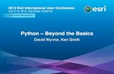 Python - Beyond the Basics · Esri UC2013 . Technical Workshop . Technical Workshop 2013 Esri International User Conference July 8–12, 2013 | San Diego, California Python – Beyond