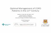 Optimal Management of COPD Patients in the 21st Century...Optimal Management of COPD Patients in the 21st Century Stephen K. Field, MD, CM, FRCPC, FCCP Clinical Professor of Medicine