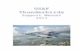 UUSSAAFF TThhuunnddeerrbbiirrddss...a. As soon as possible, please provide the Thunderbird Air Show Events Coordinator with a detailed schedule of your air show. It needs to list every