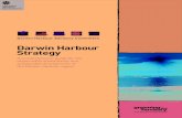 Darwin Harbour Strategy - Northern Territory · 2019-03-08 · On 1 June 2010 the Darwin Harbour Strategy was endorsed by the Northern Territory Government. The Darwin Harbour Advisory
