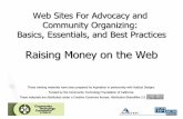 Raising Money on the Web - aspirationtech.org · Raising Money Donation strategy points Set a goal and try and reach it Show thermometer of how well you are doing Consider the value,