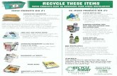 RECVCLE THESE ITEMS · PDF file CHIPBOARD/PAPERBOARD (usually brown or gray on the inside) Cereal boxes, paper towel rolls, facial tissue boxes, gift boxes, etc. Remove plastic and