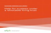 Help for trustees under a revocable living trust · trust before. That’s why we created Managing someone else’s money: Help for trustees under a revocable living trust. This guide