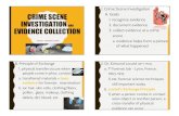 EVIDENCE COLLECTION INVESTIGATION CRIME …...EVIDENCE COLLECTION BIOLOGY ~ ADVANCED STUDIES I. Crime Scene Investigation A. Goals 1. recognize evidence 2. document evidence 3. collect
