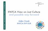 01 Budapest JC IFATCA View on Just Culture · Just Culture internal rules should include, amongst others, the definition of a process, including the actors involved, to determine