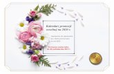 Kalendarz promocji weselnej na 2020 r....- promocja nie łączy się z innymi promocjami, - promocja nie dotyczy firm weddingowych, pośredniczących w organizacji ślubów, Wszystkie