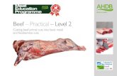 Beef – Practical – Level 2...E Hip Bone Ilium F Tail Bone Coccygael vertebrae, 1-2 G Sacrum Sacral vertebrae, 1-5 H Slip Joint Sacroiliac joint I Loin Bones Lumbar vertebrae, 1-6