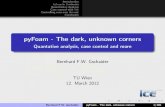 pyFoam - The dark, unknown corners - Quantative analysis ...openfoamwiki.net/images/e/e0/PyFoamPlottingVCS_TUWien_2012.pdf · Quantitative Analysis Case control with VCS Controlling