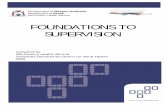FOUNDATIONS TO SUPERVISION - WA Health · 2012-01-12 · • Monitoring professional competencies, standards and practice. Carroll & Gilbert (2005) Foundations to Supervision Page