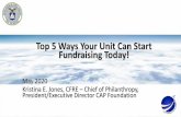 Top 5 Ways Your Unit Can Start Fundraising Today! · 2020-05-14 · Five Ways To Raise $$ Today – #5 Business & Corporate Asks. 17 •Get to Know the Community Relations Director