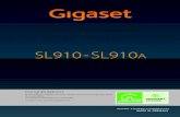 Gigaset SL910-SL910A · 2017-09-06 · Gigaset SL910/SL910A – with the special "touch" The base of the Gigaset SL910/SL910A is supplied in two variants. The functionality and fea-tures
