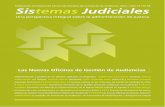Las Nuevas Oficinas de Gestión de Audiencias · 2018-02-26 · 6 LAS NUEVAS OFICINAS DE GESTIÓN JUDICIAL La oficina de gestión de audiencias en la Provincia de Santiago del Estero