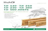 TJI 110, 210, 230, 360, & 560 Joists Specifier's Guide · 2019-02-20 · Trus Joist ® TJI Joist Specifier’s Guide TJ-4000 | May 2013 4 FlooR Span TaBleS and MaTeRial WeigHTS How
