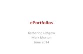 ePortfolios · Why Document Learning with ePortfolios? •New technologies pushing boundaries for learners –Globalized world, information is everywhere •Increasing need for analysis