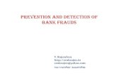prevention and detection of bank frauds · 2015-07-17 · Contents and concepts Bank Frauds: definition and the concept Financial frauds and economic offences Types of bank frauds