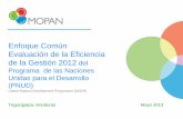 Enfoque Común Evaluación de la Eficiencia de la Gestión 2012 del Programa de … · 2020-03-30 · Que es MOPAN, quienes la integran Red de evaluación del desempeño de organismos