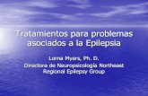 Tratamientos Psicológicos en la Epilepsia para problemas de memoria y...Causas-Epilepsia y Memoria •Epilepsia de lóbulo temporal (descargas aquí pueden afectar memoria de largo