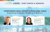 CORPORATE REAL ESTATE'S EVOLVING ROLE Wellness2… · CORPORATE REAL ESTATE'S EVOLVING ROLE Supporting Employee Health and Wellness JULIE WHELAN Head of Americas Occupier Research
