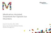 Medication-Assisted Treatment for Opioid Use …...term approach with medication-assisted therapies … counseling support and similar means to assist with psychosocial challenges.