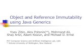 Object and Reference Immutability using Java …homes.cs.washington.edu/~mernst/pubs/immutability...Object and Reference Immutability using Java Generics Yoav Zibin, Alex Potanin(*),