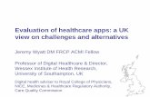 Evaluation of healthcare apps: a UK view on challenges and alternatives2018.e-sundhedsobservatoriet.dk/wp-content/uploads/sites/... · 2018-10-03 · Evaluation of healthcare apps: