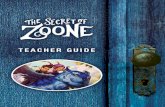 The Secret of Zoone • Teacher Guide • 1bookcentre.ca/wp...Secret_of_Zoone-2-compressed.pdf · The Secret of Zoone • Teacher Guide • 3 About this guide Step through the door
