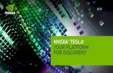 YOUR PLATFORM FOR DISCOVERY · Tesla Accelerated Computing . YOUR PLATFORM FOR DISCOVERY . Tesla K40 GPU Piz Daint: Fastest Supercomputer in Europe . NVLink . Jetson TK1 . 3 Most