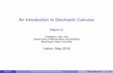 An Introduction to Stochastic Calculus · Example: A stochastic process is called Gaussian if all its ﬁnite-dimensional distributions are multivariate Gaussian. The distribution