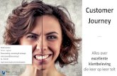 Customer Journey - RetailConference · 2018-06-05 · Klanten zijn pas blij als ze weten wanneer Maak het memorabel. Altijd. 10x meer rendement uit je Customer Journey dankzij de