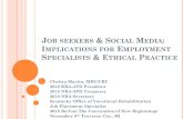 JOB SEEKERS & SOCIAL MEDIA E SPECIALISTS & E P€¦ · JOB SEEKERS & SOCIAL MEDIA: IMPLICATIONS FOR EMPLOYMENT SPECIALISTS & ETHICAL PRACTICE Christa Martin, MRC/CRC 2018 KRA-JPD