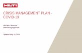 CRISIS MANAGEMENT PLAN - COVID-19 · Crisis Management Team From the first reports of a possible crisis, the Hilti North America Crisis Management team was activated. The positions
