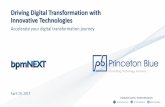 Driving Digital Transformation with Innovative …...through BPM, Rules and Cognitive Founded in 2006 Delivered 350+ successful BPM and Rules projects Improve User Experience and Operational