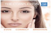 THE COMPLEXION - Eye Care TEINT Web GB.pdf · The selected product should brighten and even your complexion while giving it a glow, without the need for coverage: the COMPLEXION PERFECTOR