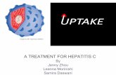 A TREATMENT FOR HEPATITIS C - MIT OpenCourseWare€¦ · A TREATMENT FOR HEPATITIS C Image by MIT OpenCourseWare. Introduction What does the liver do? Hepatitis C : Infection of the